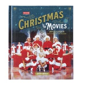 TCM Christmas in the Movies Classics Celebrate the Season Turner Hardcover Book